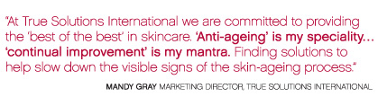 Mandy Gray quote - Committed to providing the best of the best in skin care.